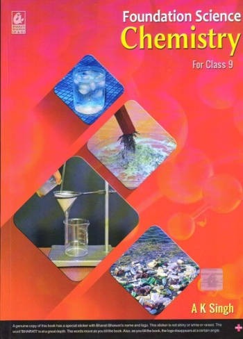 Foundation Science Chemistry For Class 9 by A K Singh