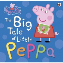Ladybird Peppa Pig: The Big Tale of Little Peppa