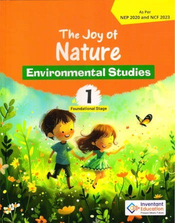 Inventant The Joy of Nature Environmental Studies Class 1