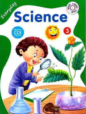 Everyday Science For Class 3
