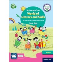 Oxford My Learning Train World of Literacy and Skills Class 1