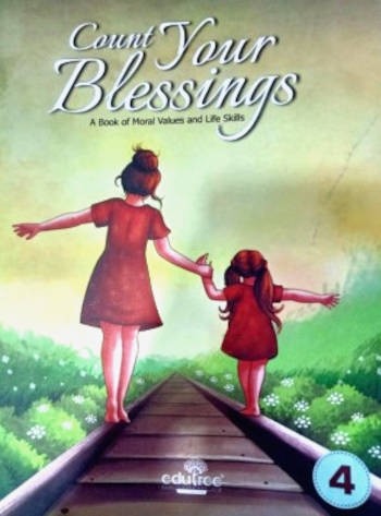 Edutree Count Your Blessings A Book of Moral Values and Life Skills 4