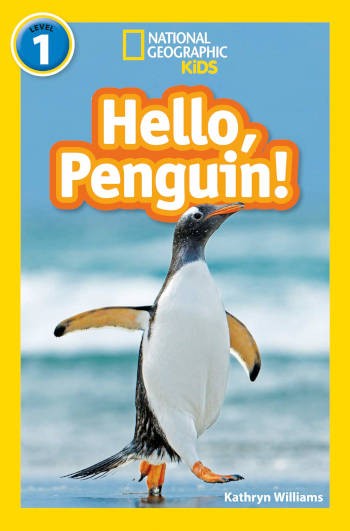 National Geographic Kids Hello, Penguin! Level 1