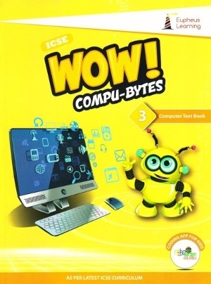 Wow Compu-Bytes Computer Textbook ICSE for Class 3