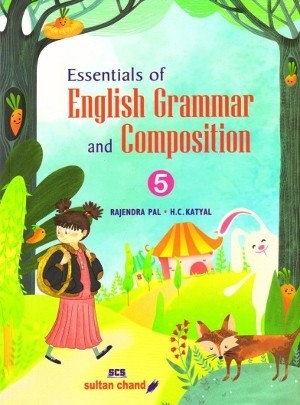 Sultan Chand Essentials of English Grammar and Composition Class 5
