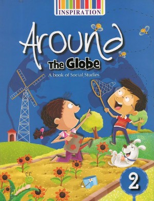 Around The Globe A Book Of Social Studies For Class 2