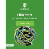 Cambridge Click Start International Edition Learner’s Book 6