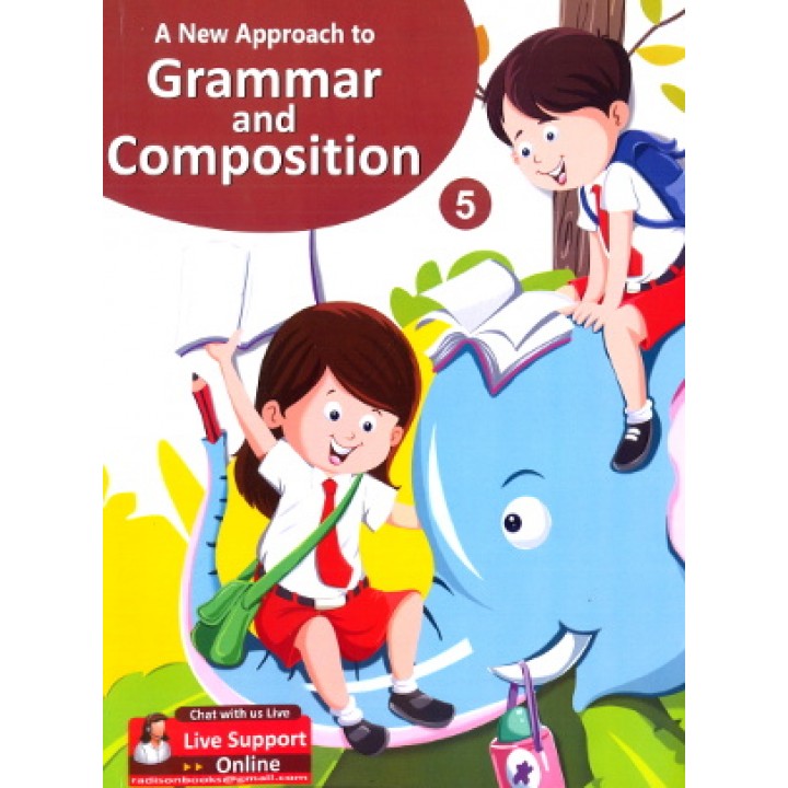 a new approach to grammar and composition class 5 grammar and composition class