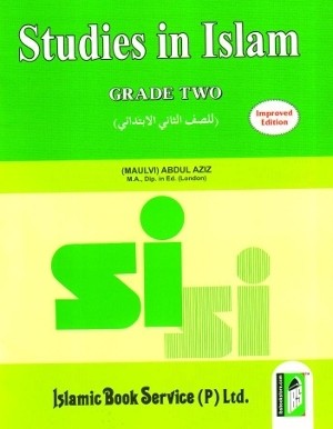 Studies in Islam Grade Two by Maulvi Abdul Aziz