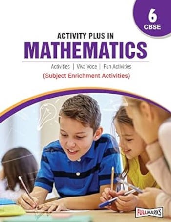Full Marks Activity Plus in Mathematics Class 6