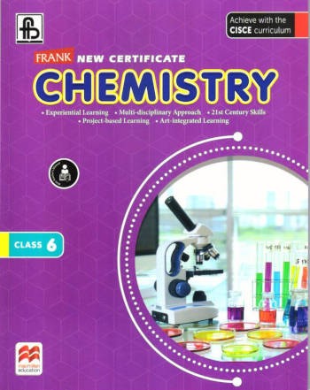 Frank New Certificate Chemistry Class 6