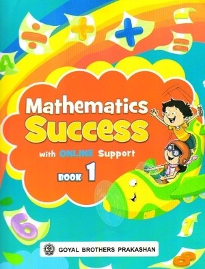 Goyal Brothers Mathematics Success Book 1
