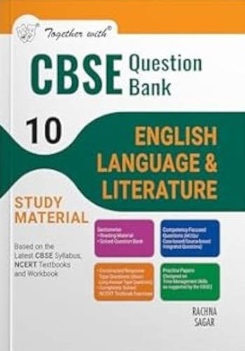 Rachna Sagar Together With CBSE Class 10 English Language & Literature Question Bank/Study Material Exam 2025 (Based on the latest Syllabus)