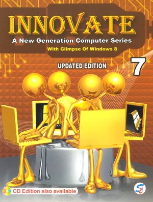 Innovate A New Generation Computer Series Class 7