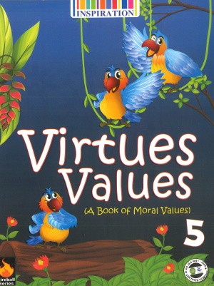 Virtues Values A book of Moral Values Class 5