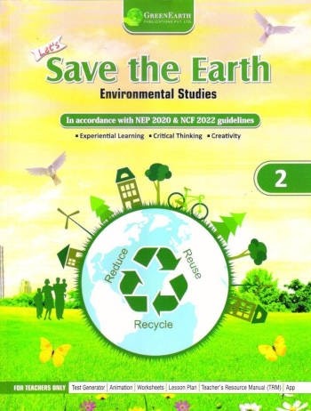 Green Earth Let’s Save the Earth Environmental Studies Book 2