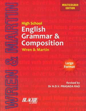 High School English Grammar & Composition by Wren & Martin’s