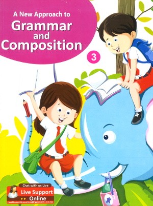 A New Approach To Grammar and Composition Class 3