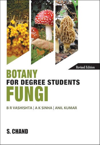 S.Chand Botany For Degree Students Fungi