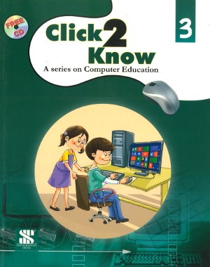 New Saraswati Click 2 Know Computer Education Class 3