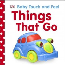 DK Baby Touch and Feel Things That Go