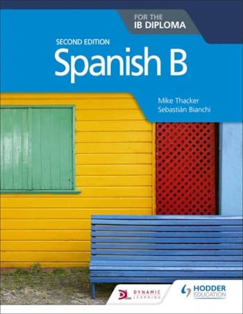 Hodder Spanish B for the IB Diploma Second Edition