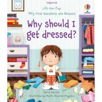 Usborne Lift-the-flap Very First Questions and Answers Why Should I Get Dressed?