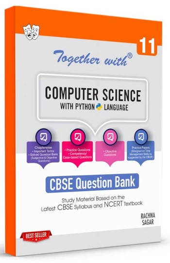 Rachna Sagar Together With CBSE Class 11 Computer Science Question Bank/Study Material Exam 2023