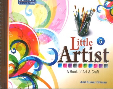Little Artist A Book of Art & Craft Class 5