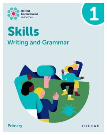 Oxford International Resources: Writing and Grammar Skills: Practice Book 1