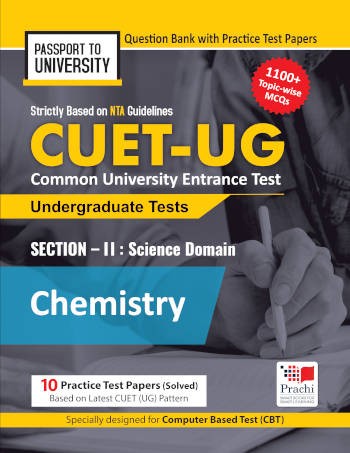 Prachi CUET-UG Common University Entrance Test Section-II : Science Domain (Chemistry)