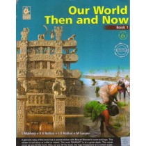 Our World Then and Now For Class 6