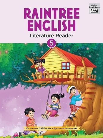 Orient BlackSwan Raintree English Literature Reader Class 5