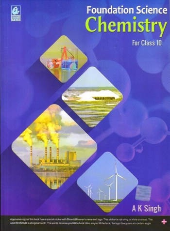 Foundation Science Chemistry For Class 10 by A K Singh