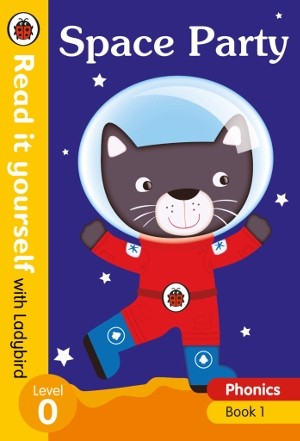 Penguin Read It Yourself With Ladybird Space Party Phonics Book 1 Level 0