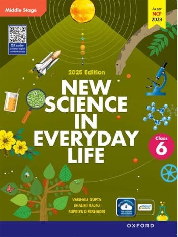 Oxford New Science In Everyday Life For Class 6