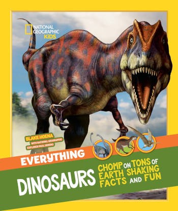 National Geographic Kids Everything Dinosaurs