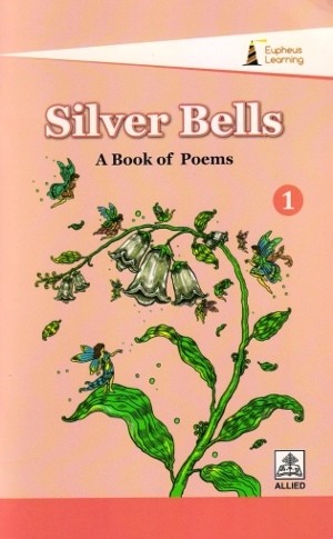 Eupheus Learning Silver Bells A Book of Poems 1