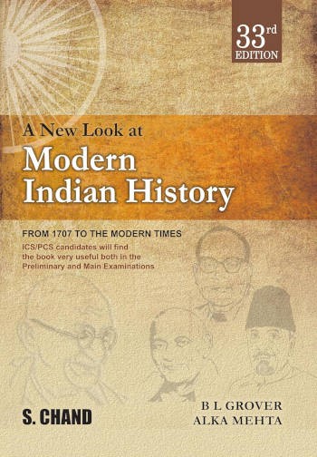 S.Chand A New Look at Modern Indian History: From 1707 to The Modern Times