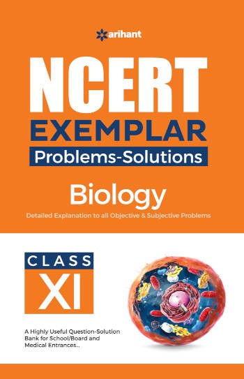 Arihant NCERT Exemplar Problems-Solutions Biology Class 11