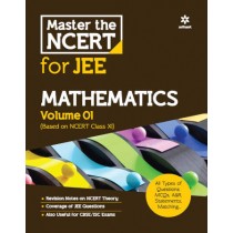 Arihant Master the NCERT For Jee Mathematics Volume 1 (Based on NCERT Class 11)