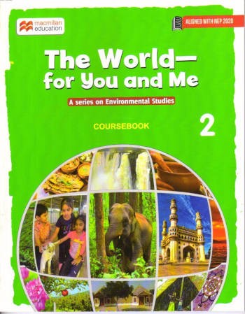 Macmillan The World – for you and me Environmental Studies Coursebook 2