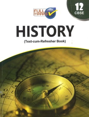 Full Marks Guide Class 12 History