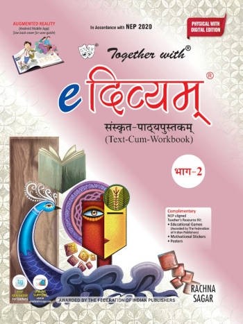 Rachna Sagar Together With e Divyam Sanskrit Text-cum-Workbook Class 7