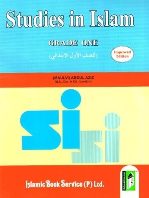 Studies in Islam Grade One by Maulvi Abdul Aziz