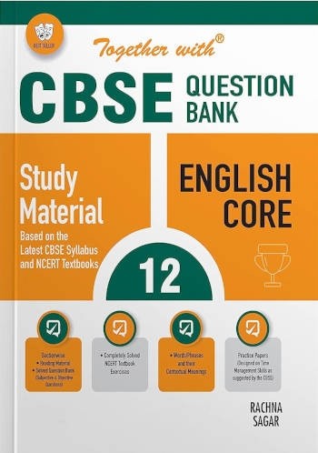 Together With CBSE Class 12 English Core Question Bank/Study Material Exam 2024