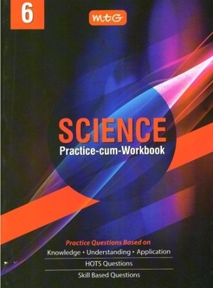 MTG Science Practice-Cum-Workbook For Class 6