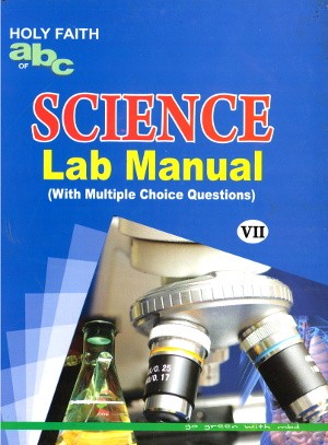 Holy Faith ABC of Science Lab Manual Class 7