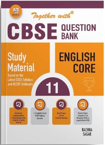 Together With CBSE Class 11 English Core Question Bank/Study Material Exam 2024