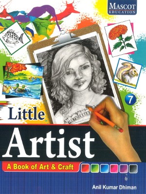 Little Artist A Book of Art & Craft Class 7